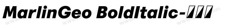 MarlinGeo BoldItalic字体转换